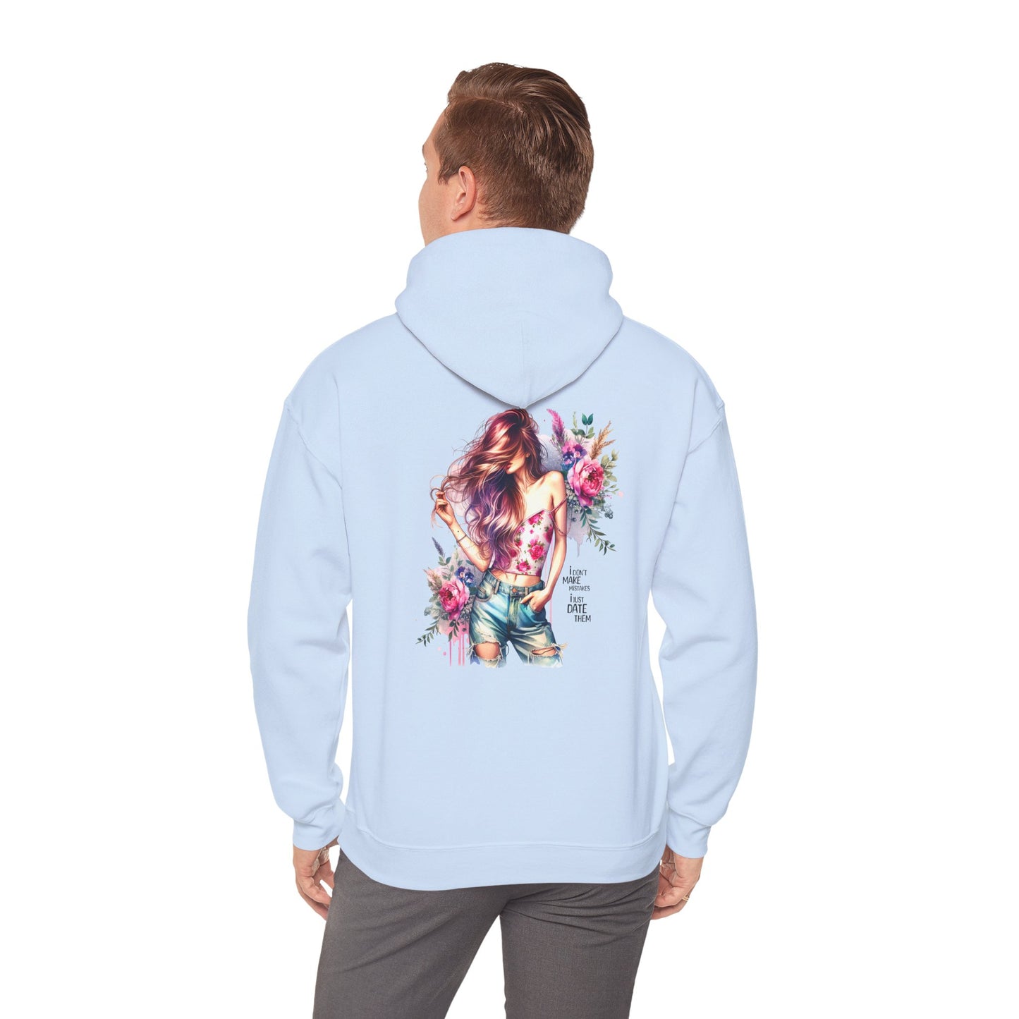 I Don`t  Make Mistakes, I Just Date Them Floral Art Unisex Hoodie | Cozy Sweatshirt for Women, Gift for Her, Spring Fashion, Relaxed Style, Stylish Sweatshirt