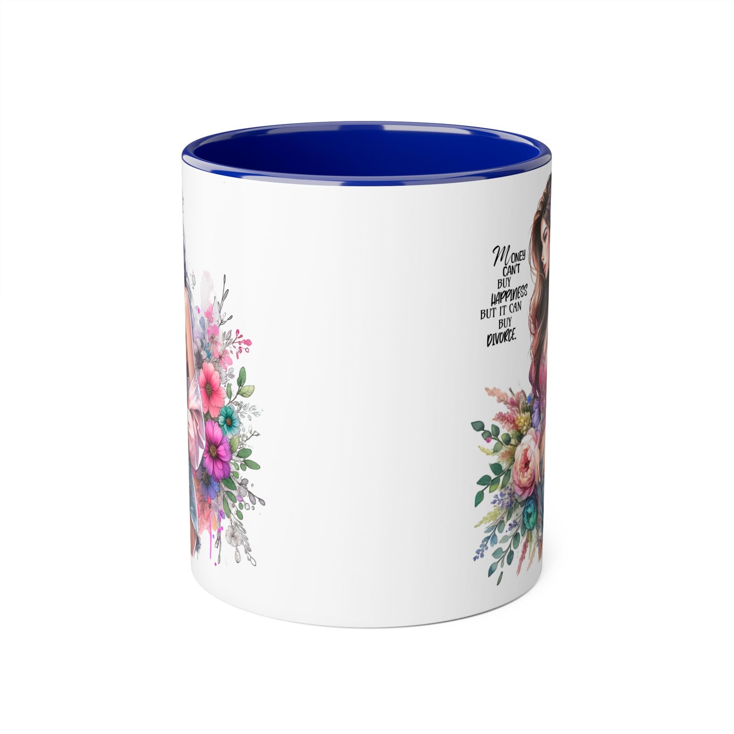 Money Can't Buy Happiness But It Can Buy Divorce Humoristic Floral Inspirational Mug, Gift for Friends, Coffee Cup, Tea Lover, Flower Design, Motivational Quote, Birthday Gift