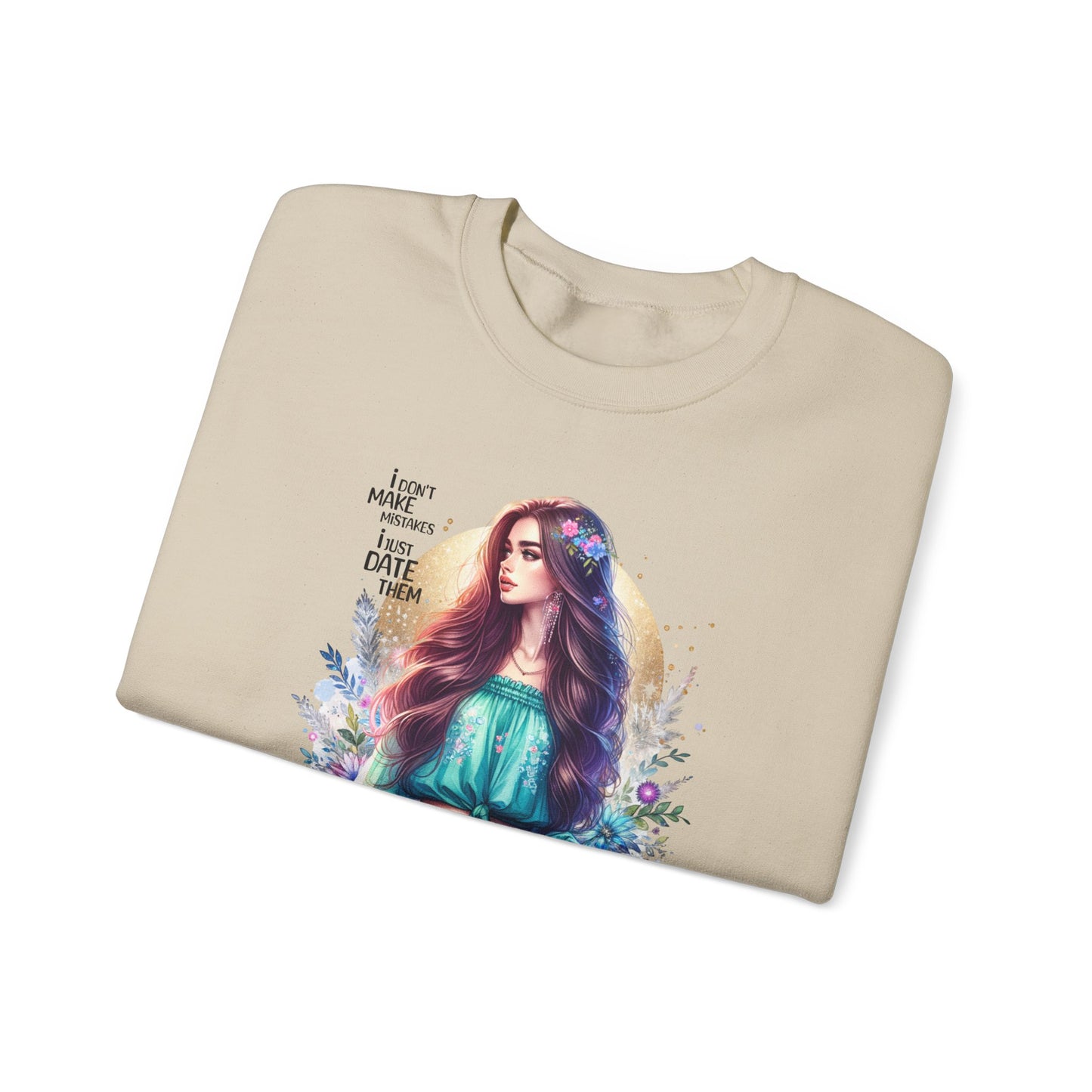 I Don`t  Make Mistakes, I Just Date Them Colorful Bohemian Crewneck Sweatshirt, Cozy Apparel, Unique Gift, Casual Wear, Inspirational Fashion, Artist Design