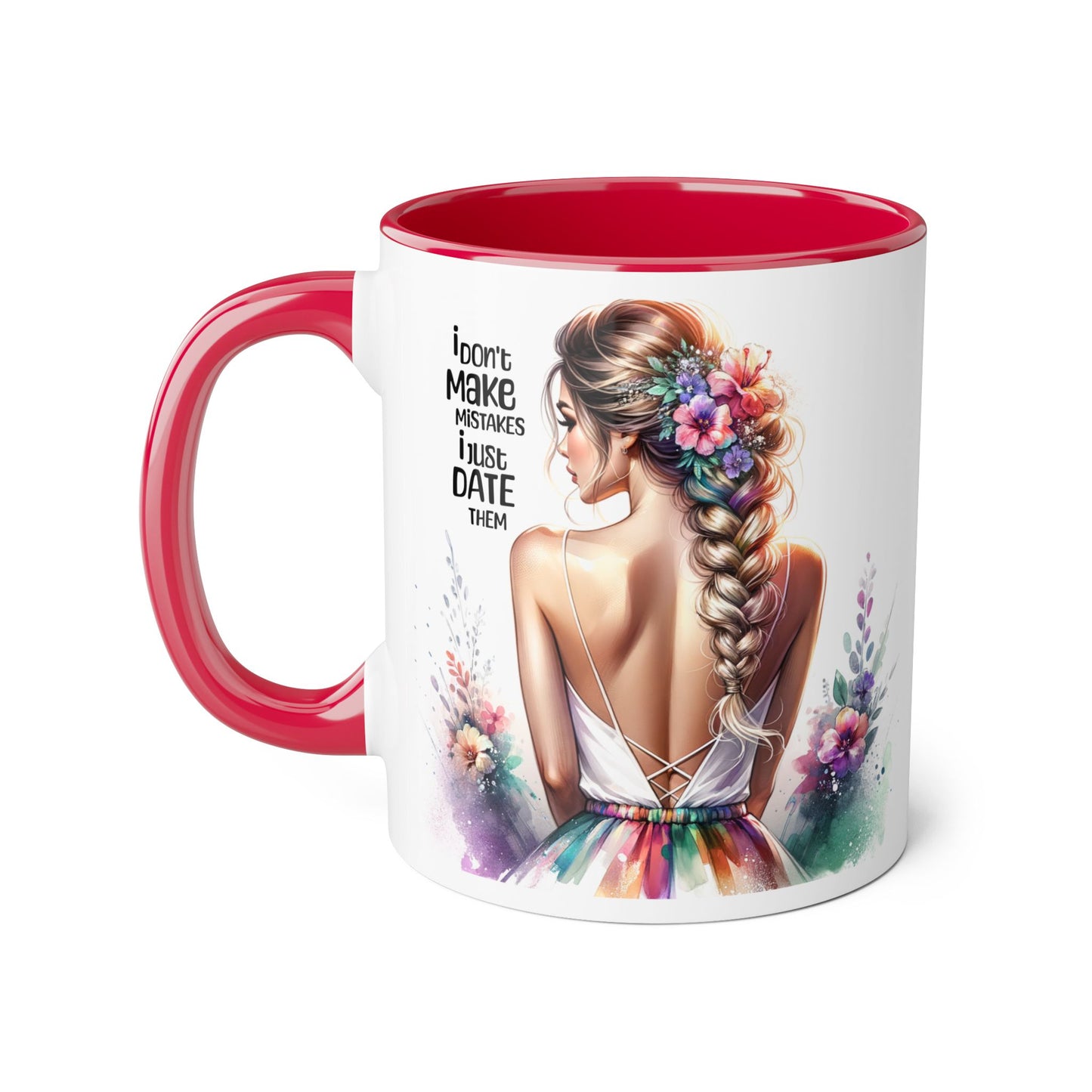 I Don't Make Mistakes, I Date Them Artistic Accent Mugs: Beauty & Floral Design, Perfect for Gifts, Home Decor, Coffee Lovers, Birthday Celebrations, Inspirational Quotes