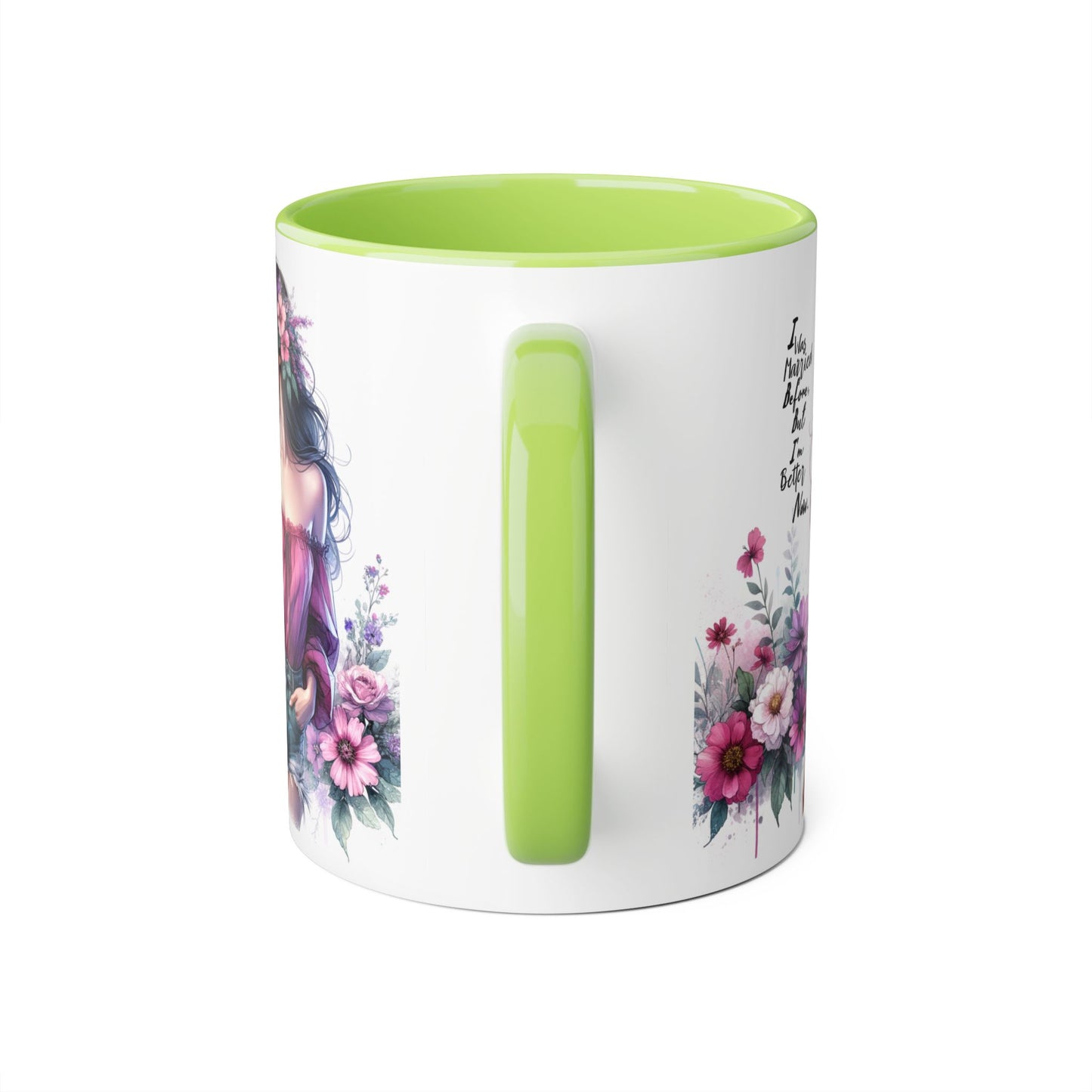 I Was Married Before But I'm Better Now Humoristic Floral Art Accent Mug - Empowering Quote, Gift for Her, Coffee Lover, Floral Design, Inspirational Drinkware