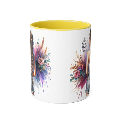 Floral Accent Mug, I Can Buy My Own Flowers Coffee Cup, Gift for Flower Lovers, Cute Floral Mug, Tea Cup for Women