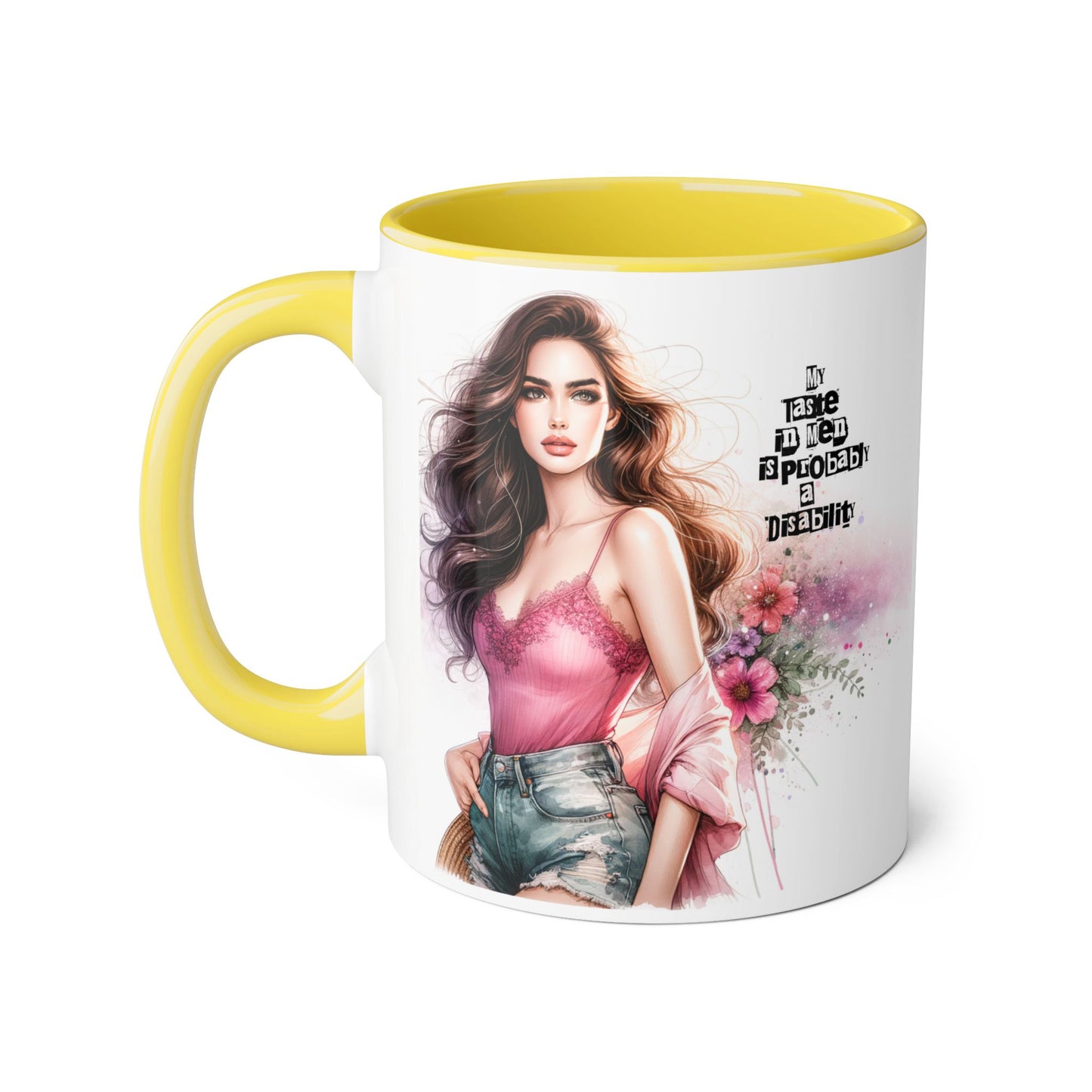 Funny Accent Mug - My Taste in Men is Probably a Disability Humor 11oz Cup