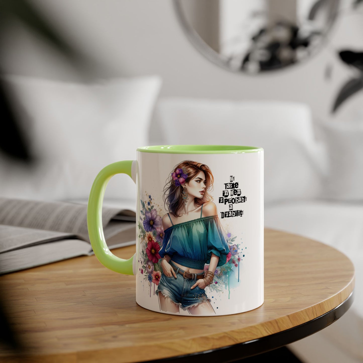 Funny Accent Mug - My Taste in Men is Probably a Disability Humor 11oz Cup