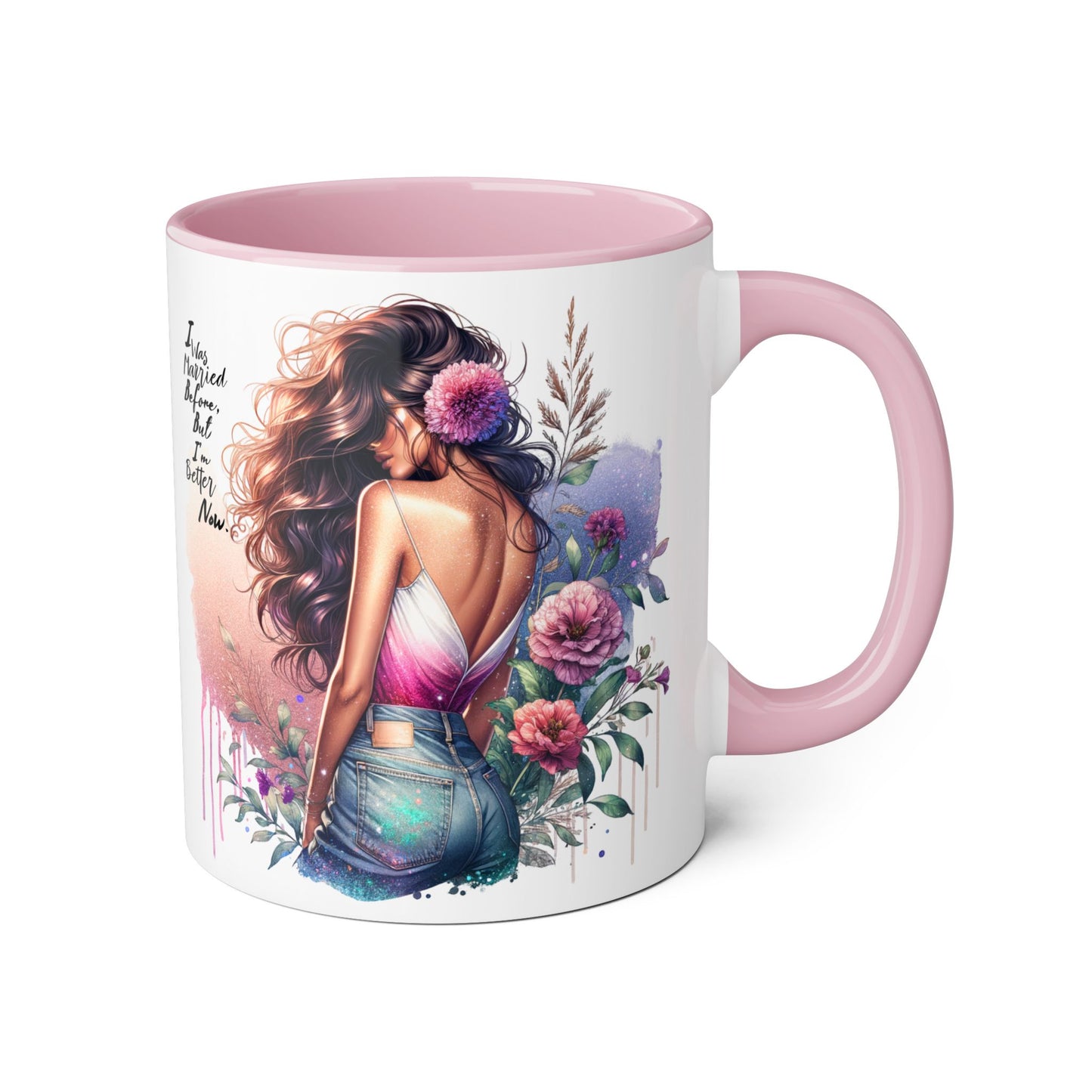 I Was Married Before But I'm Better Now Artistic Accent Mug, Inspirational Coffee Cup, Floral Design Gift, Empowering Mug for Women, Thoughtful Home Decor, Unique Tea Cup