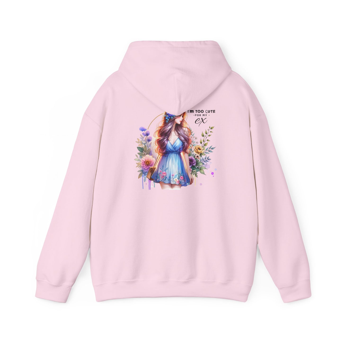 Too Cute For My Ex Floral Hoodie - Unisex Sweatshirt, Graphic Sweatshirt, Gift for Her, Cute Outfit, Spring Fashion, Art-Inspired Clothing