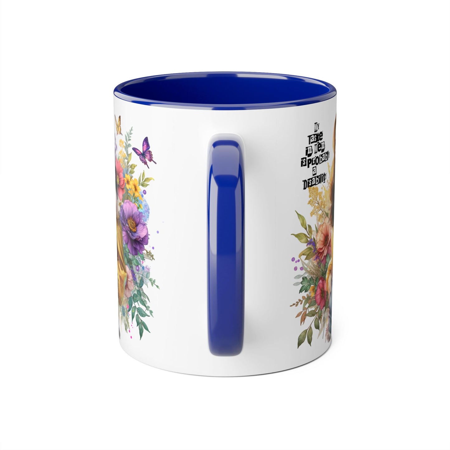 Funny Accent Mug - My Taste in Men is Probably a Disability Humor 11oz Cup
