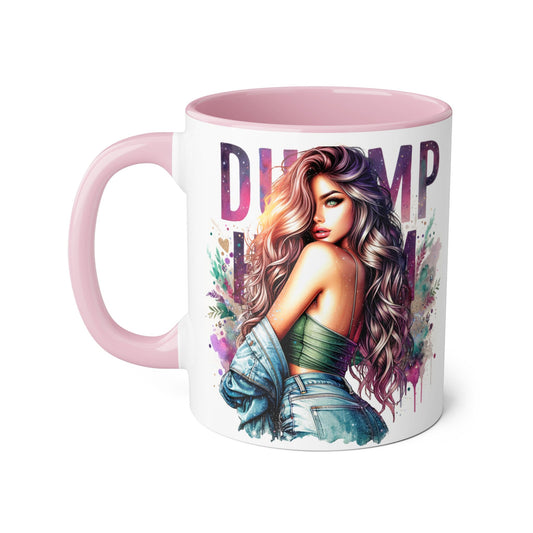 Dump Him Funny Accent Mug 11oz