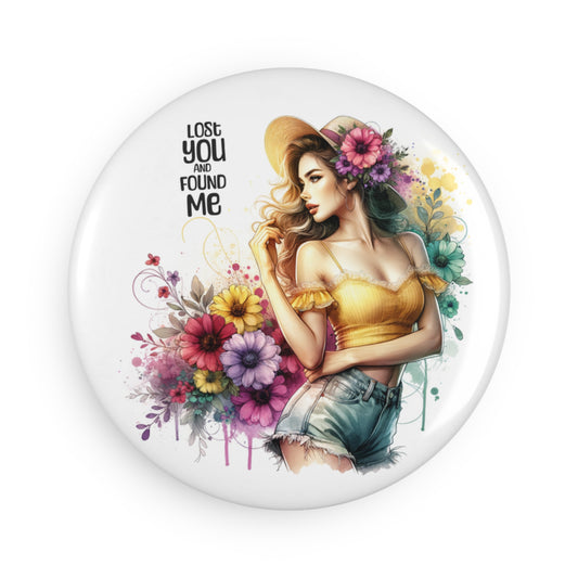 Lost You and Found Me Floral Magnet with Inspirational Quote, Decorative Button Magnet, Gift for Friends, Home Decor, Summer Vibes, Unique Collectible