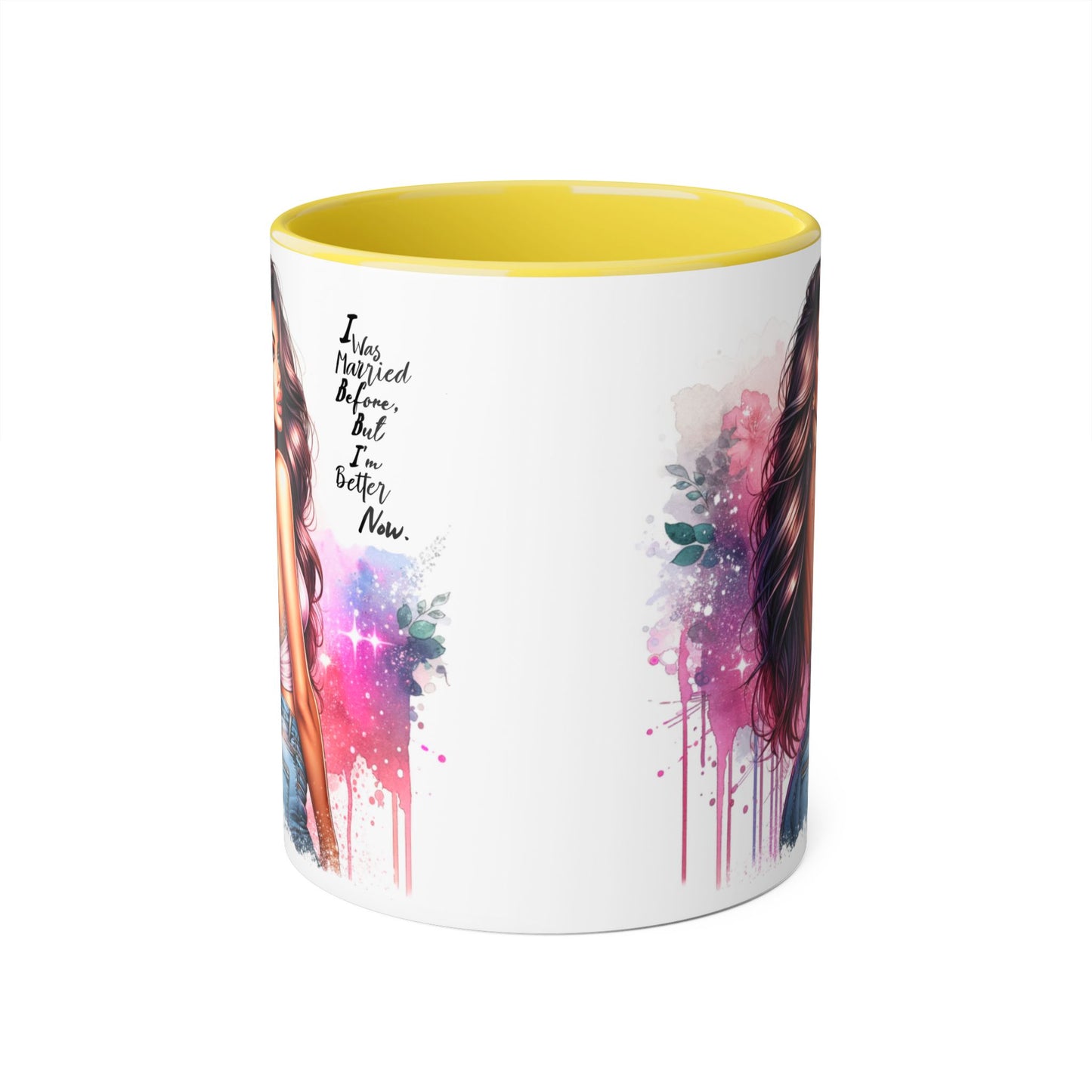I Was Married Before But I'm Better Now Humoristic Vibrant Quote Mug for Self-Love, Inspirational Coffee Cup, Artistic Accent Mug, Unique Gift for Her, Affirmation Drinkware