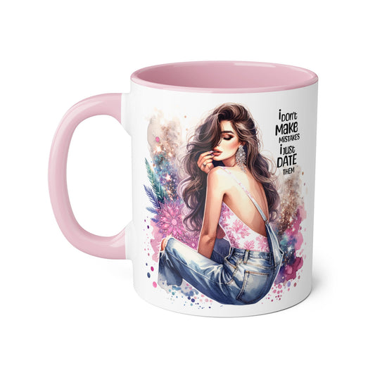Accent Mug - I Don't Make Mistakes, I Date Them