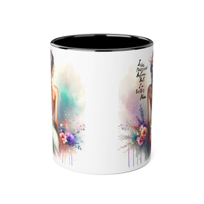 I Was Married Before But I'm Better Now Humoristic Inspirational Floral Accent Mug, Motivational Gift, Self-Love Coffee Cup, Unique Tea Mug, Art Print Drinkware