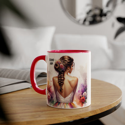 Mug - Dump Him Accent Mug, 11oz