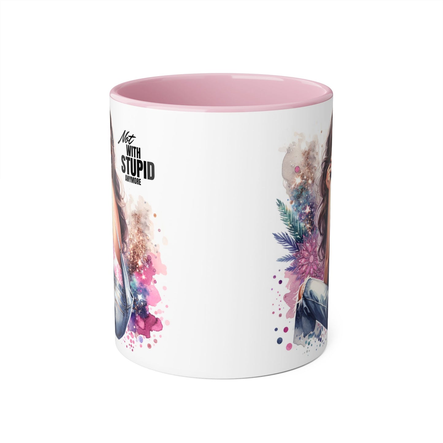 Not With Stupid Anymore Humoristic Stylish Accent Mug - Not With Stupid, Gift for Coffee Lovers, Unique Coffee Mug, Floral Design, Funny Mug for Friends, Sassy Gift