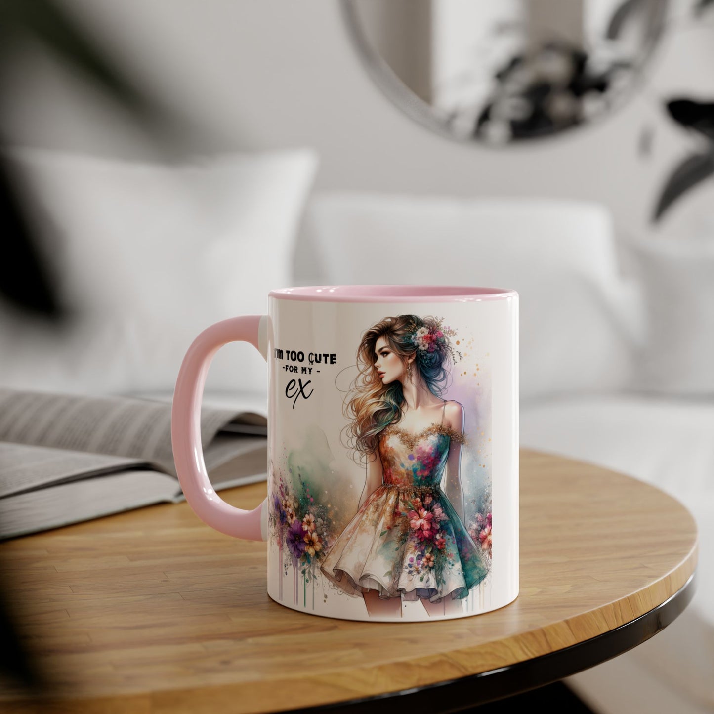 I'm Too Cute For My Ex Accent Mug, 11oz Coffee Cup, Gift for Her, Unique Relationship Humor, Friendship Tea Mug, Quirky Birthday Present