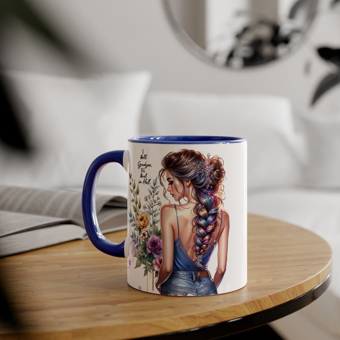 I Hold Grudges, I'll Heal in Hell  Humoristic Floral Inspirational Accent Mug, 11oz Coffee Cup, Gift for Her, Home Office Decor, Mother's Day, Personalized Drinkware