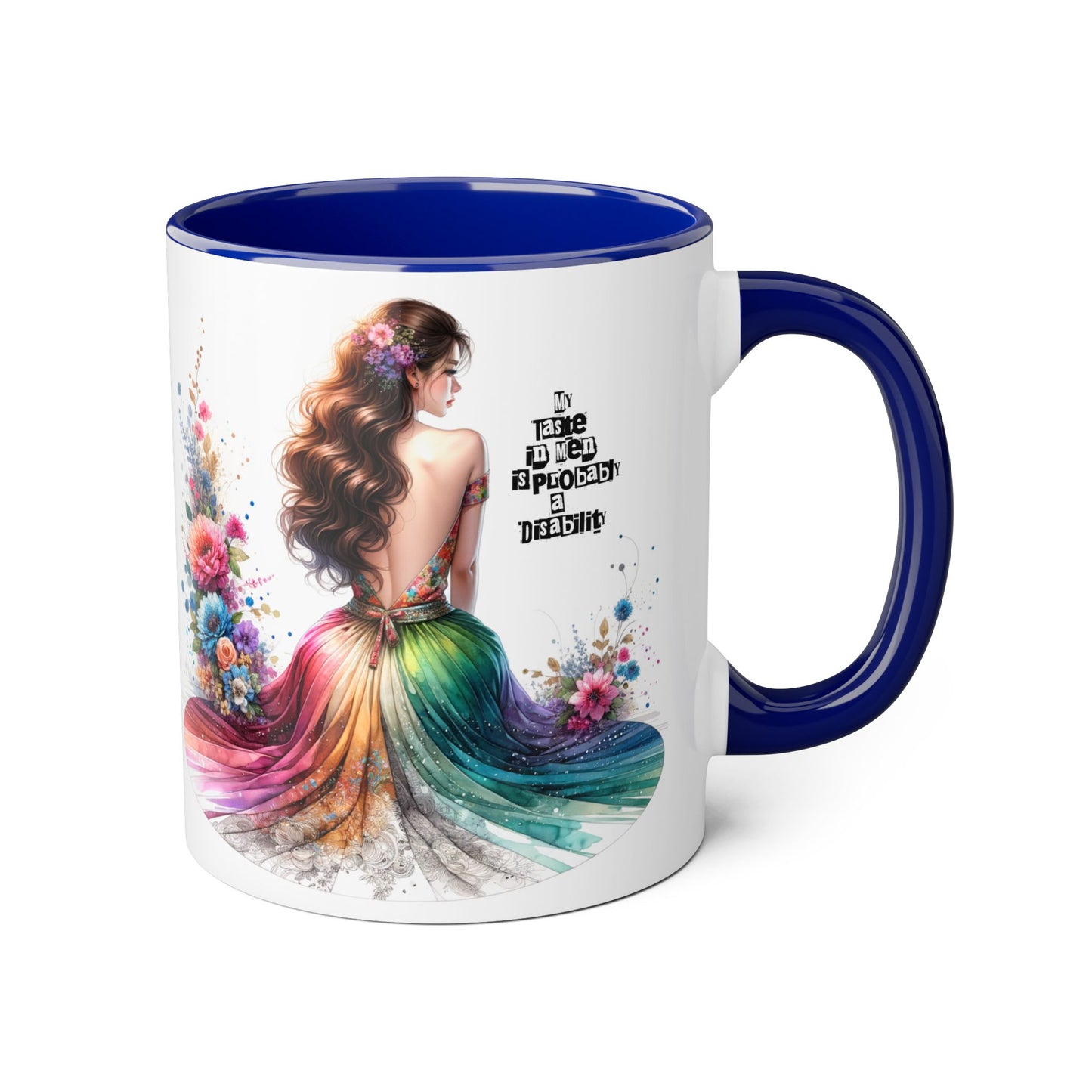 Funny Accent Mug - My Taste in Men is Probably a Disability Humor 11oz Cup