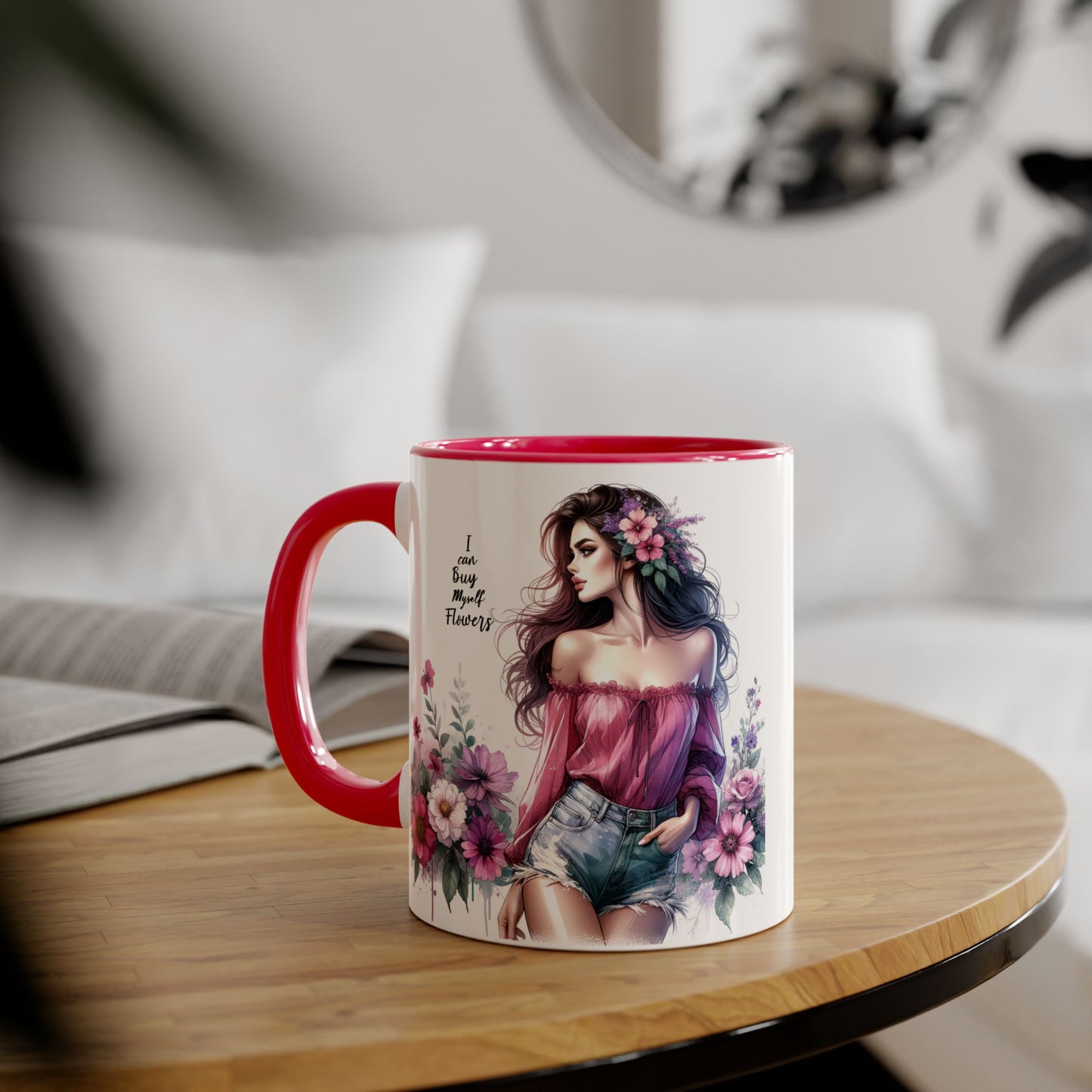 I Can Buy Myself Flowers Accent Mug, 11oz