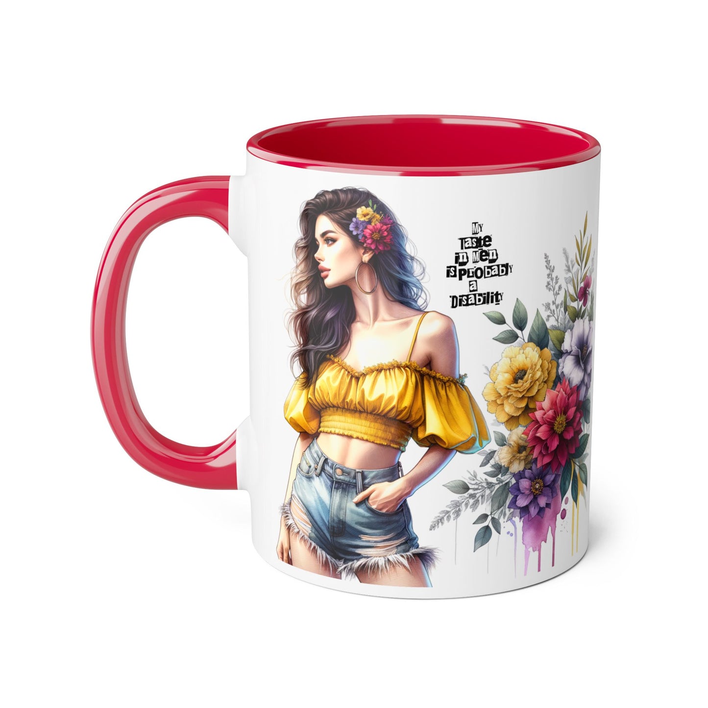 Funny Accent Mug - My Taste in Men is Probably a Disability Humor 11oz Cup
