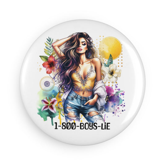 Stylish Round Magnet with '1-800-BOYS-LIE' Design - Fun Decor for Home, Office, Gifts, Party Favors, or Fridge Decoration