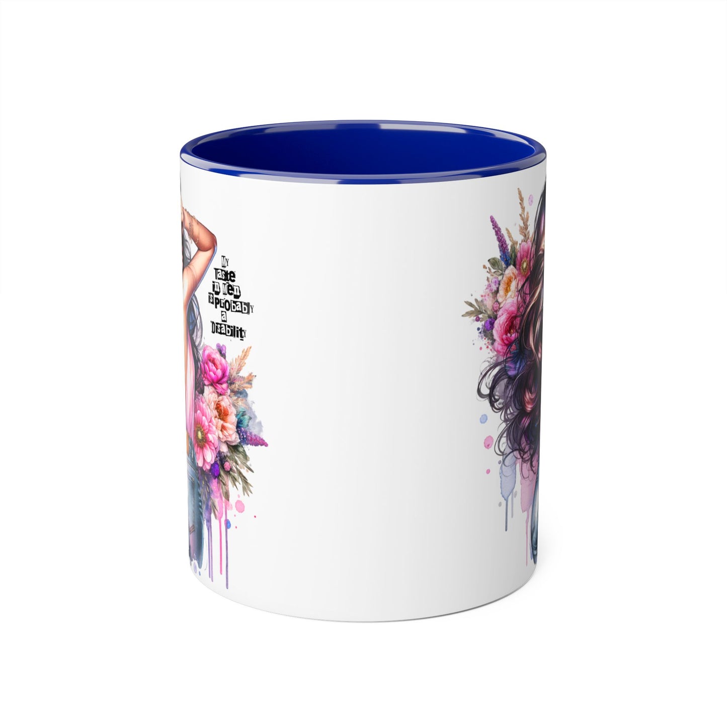 Funny Accent Mug - My Taste in Men is Probably a Disability Humor 11oz Cup