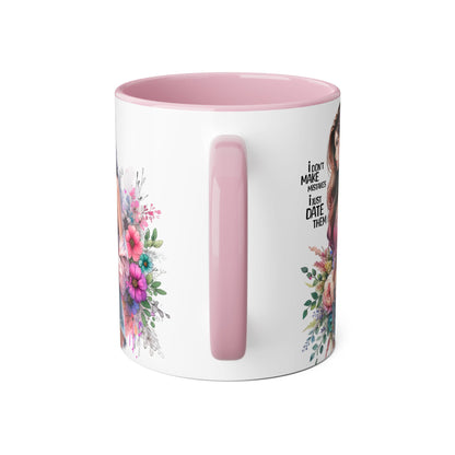 I Don't Make Mistakes, I Date Them Floral Accent Mug, Coffee Lover Gift, Tea Time Delight, Beautiful Floral Cup, Unique Gift for Her, Coffee Mug with Woman Design
