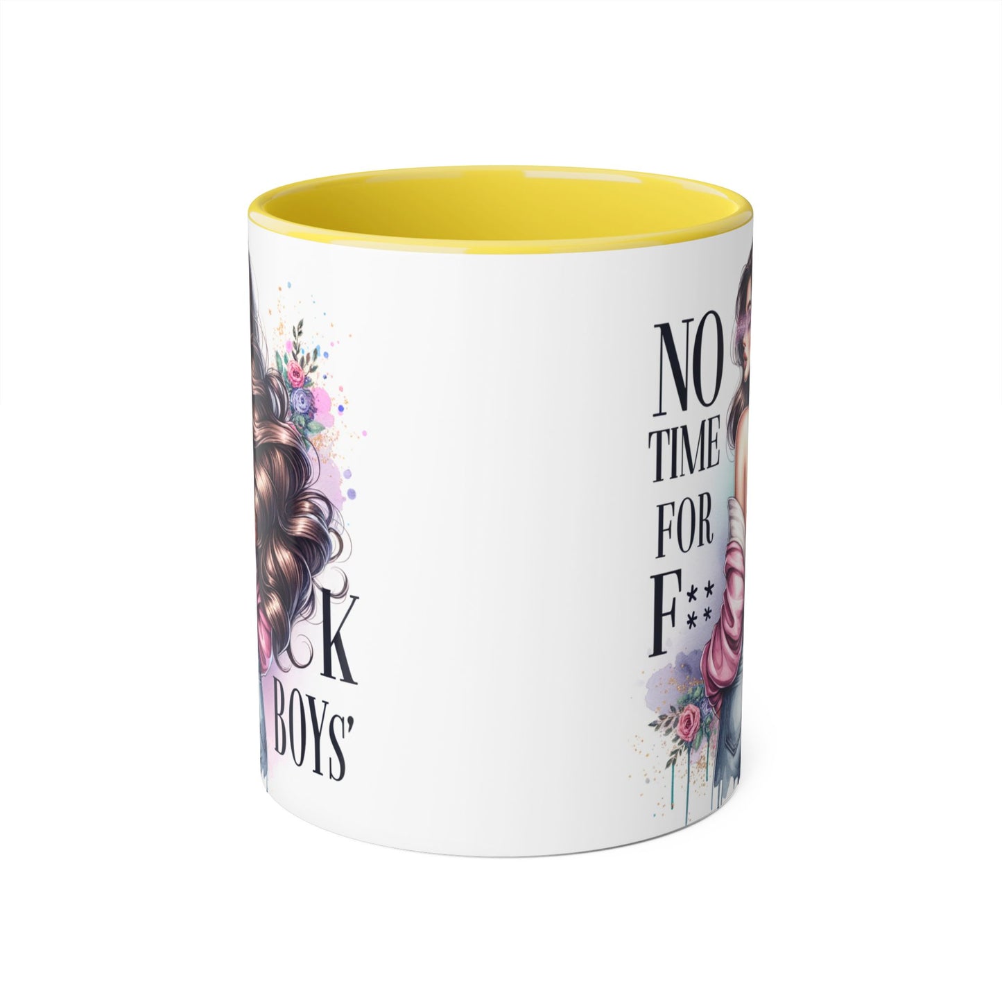 Funny Accent Mug - No Time For F*boys 11oz