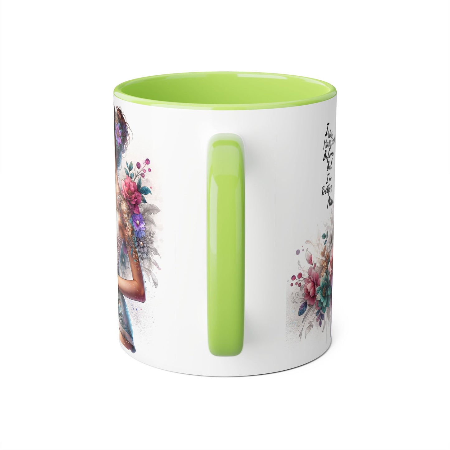 I Was Married Before But I'm Better Now Humoristic Inspirational Floral Accent Mug, Gift for Her, Unique Coffee Cup, Motivational Tea Mug, Self-Love Reminder