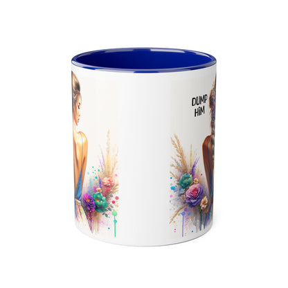 Dump Him Funny Accent Mug 11oz