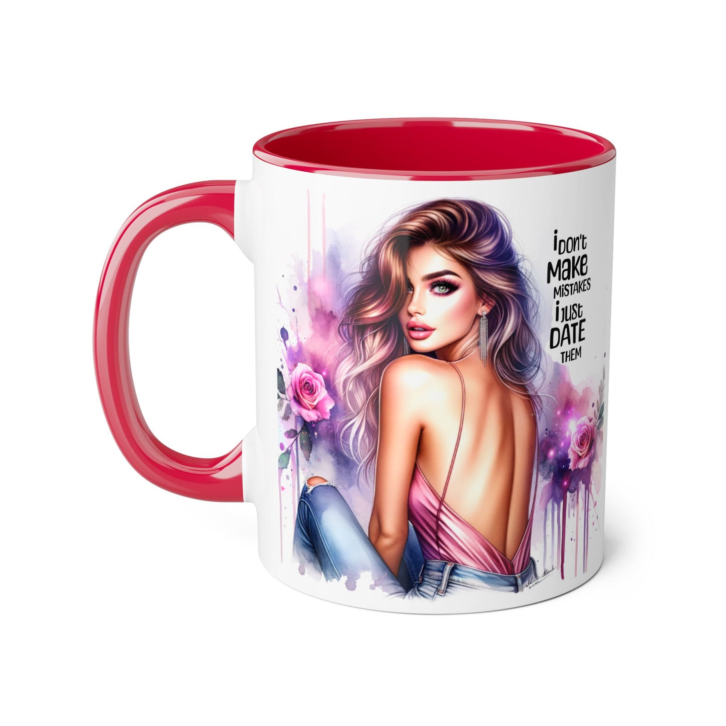I Don't Make Mistakes, I Date Them Accent Mugs, 11oz