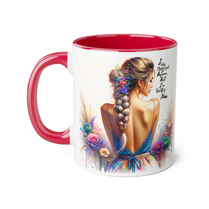 I Was Married Before But I'm Better Now Humoristic Vibrant Artistic Accent Mug, Inspirational Coffee Cup, Unique Gift for Her, Home Decor, Cozy Mug for Moments