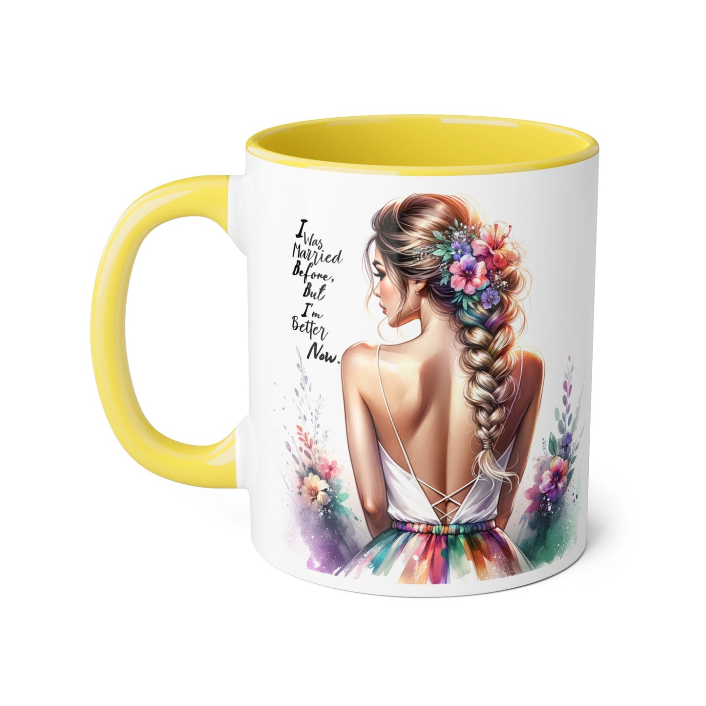 I Was Married Before But I'm Better Now Humoristic Floral Inspirational Accent Mugs | Unique Gift for Flower Lovers, Art Enthusiasts, Home Decor, Tea/Coffee Lovers, Motivation