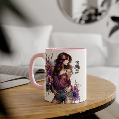 If I'm Too Much, Then Go Find Less Bohemian Floral Accent Mug, Inspirational Coffee Cup, Unique Gift for Her, Art Lover's Mug, Perfect for Birthdays and Celebrations
