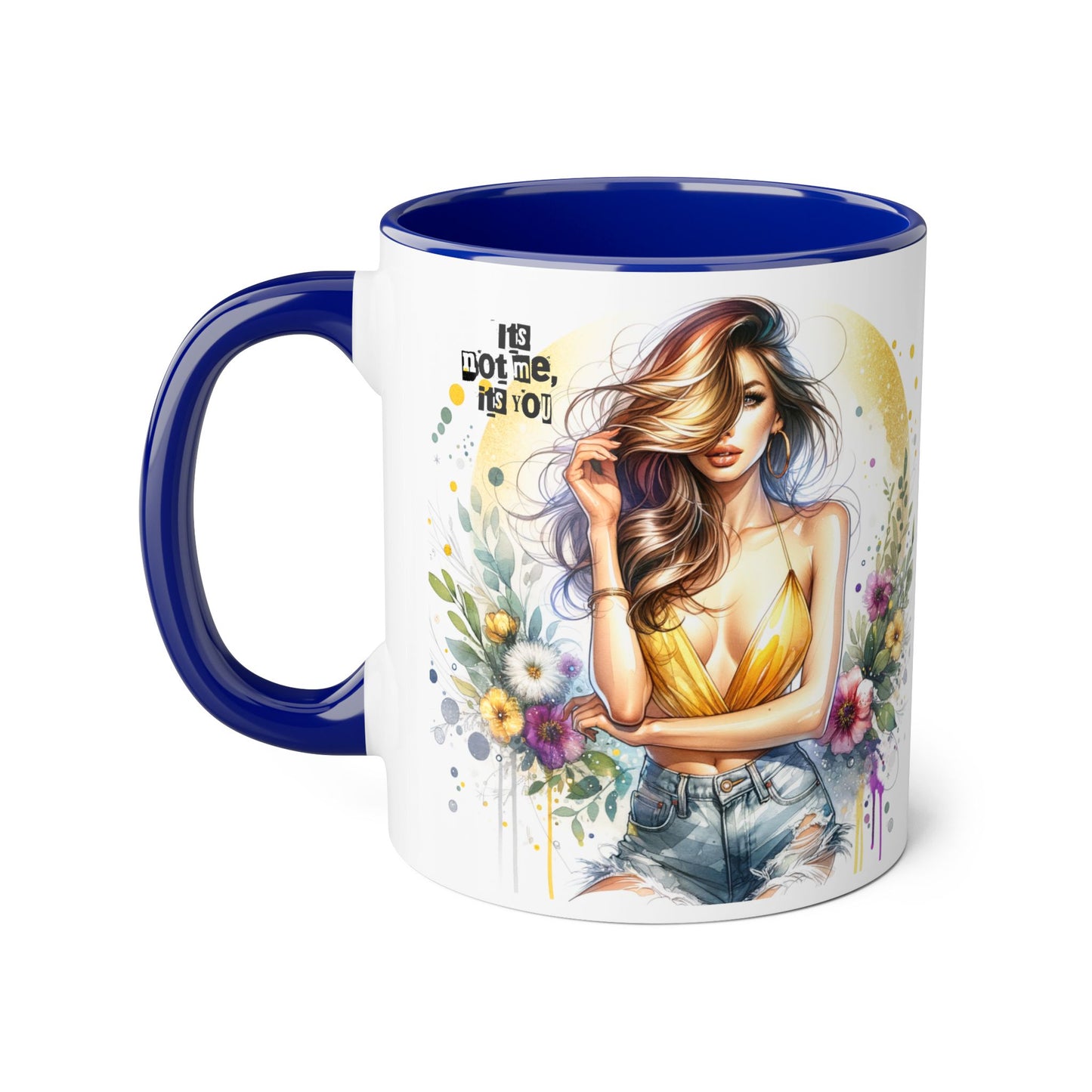 It's Not Me, It's You Humoristic Vibrant Floral Accent Mug, 11oz Coffee Cup, Mother's Day Gift, Boho Chic, Cozy Home Decor, Artist Designed Drinkware