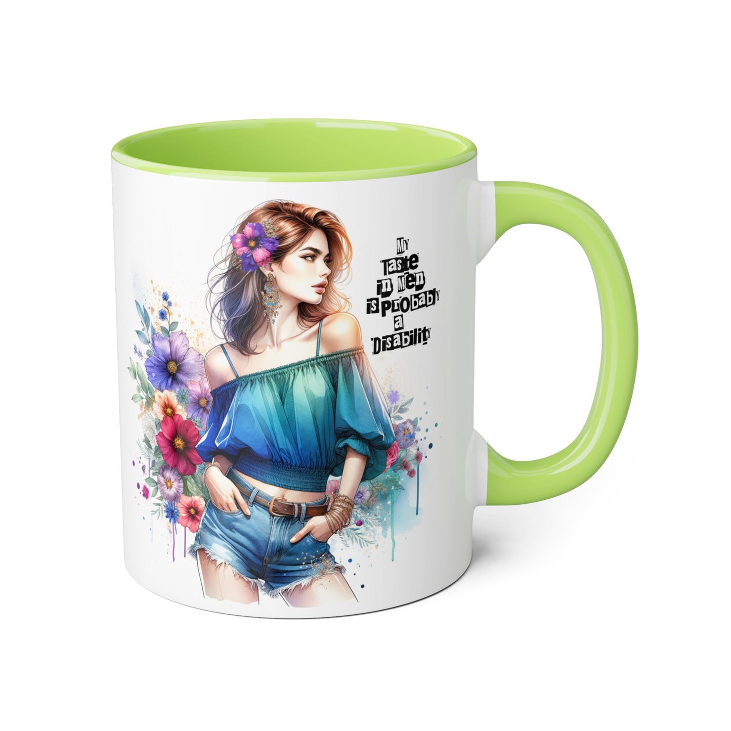 Funny Accent Mug - My Taste in Men is Probably a Disability Humor 11oz Cup