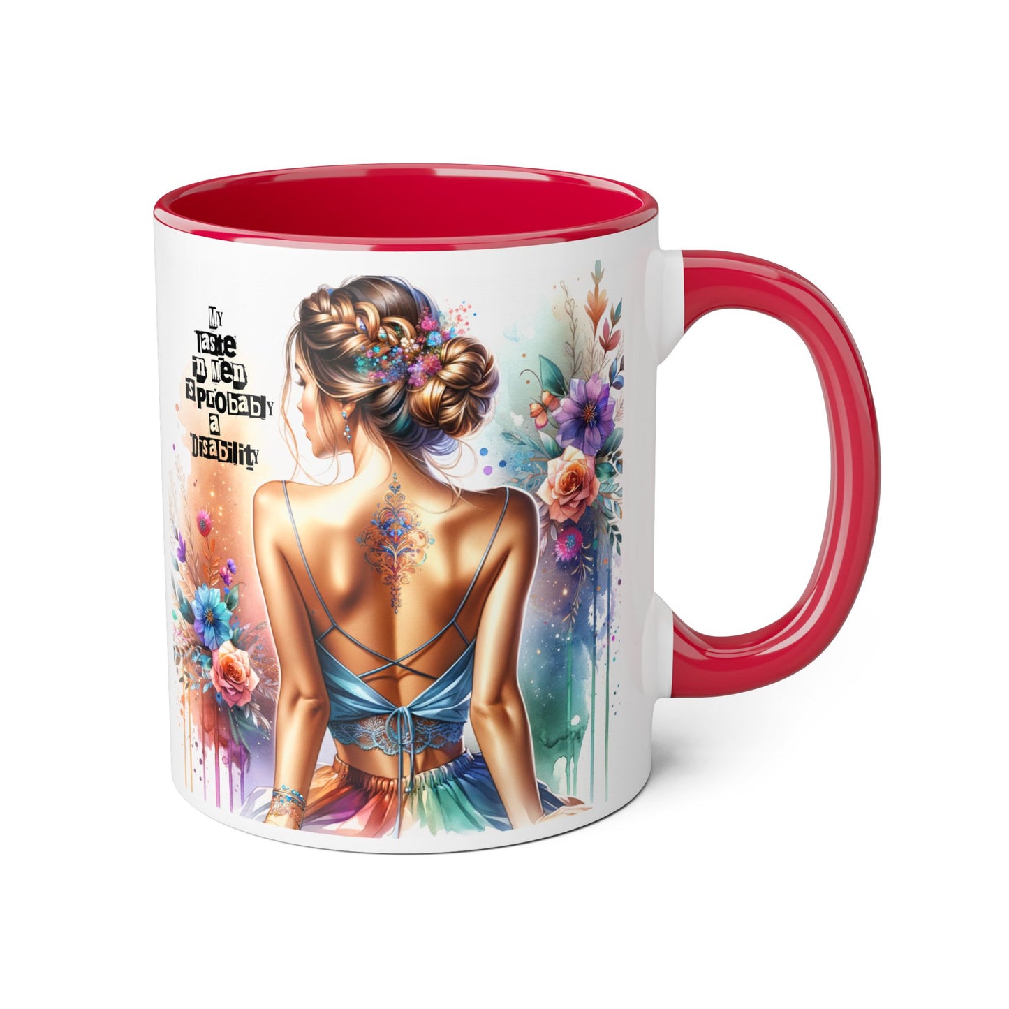 Funny Accent Mug - My Taste in Men is Probably a Disability Humor 11oz Cup