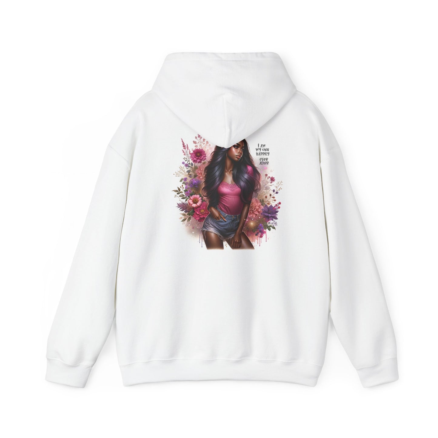 I Am My Own Happily Ever After Floral Self-Love Hooded Sweatshirt | Cozy Unisex Sweatshirt for Self-Care, Perfect for Gifts, Relaxation, and Everyday Wear