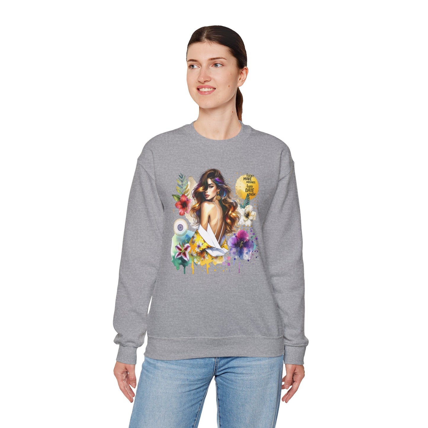 I Don't Make Mistakes, I Just Date Them Floral Art Crewneck Sweatshirt, Comfortable Ladies Fashion, Gift for Her, Boho Style, Casual Outfit, Cozy Sweater
