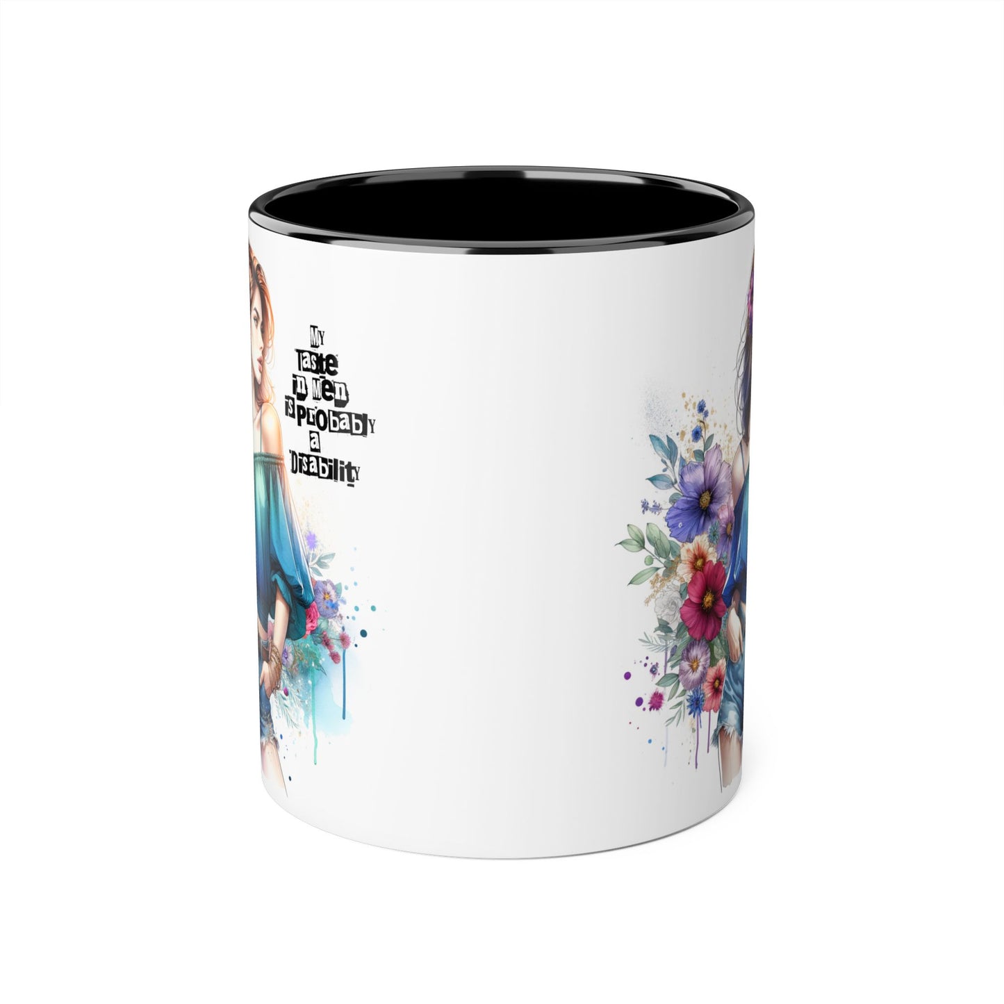 Funny Accent Mug - My Taste in Men is Probably a Disability Humor 11oz Cup