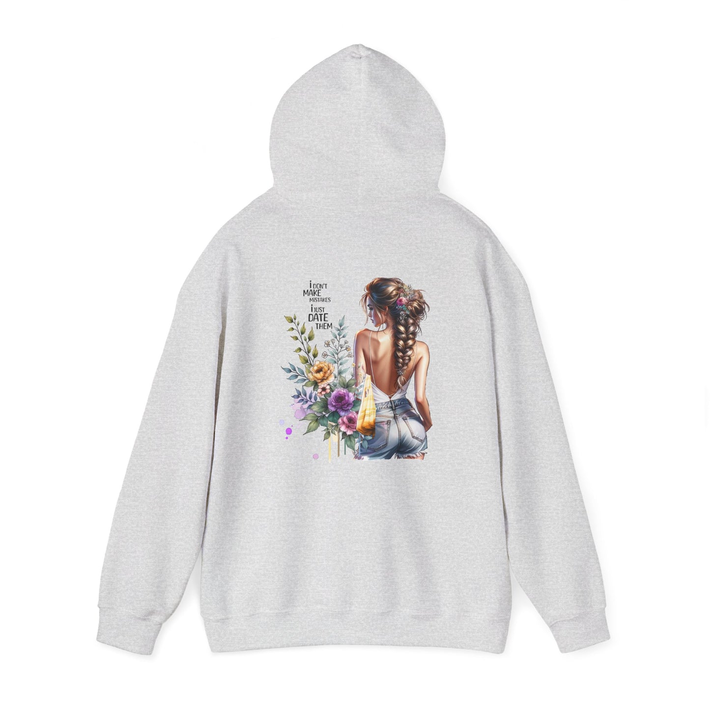 I Don`t  Make Mistakes, I Just Date Them Floral Back Art Hoodie | Cozy Unisex Sweatshirt | Gift for Her | Statement Wear | Casual Layers | Comfy Style | Unique Design