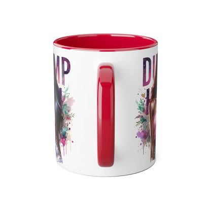 Mug - Dump Him Accent Mug, 11oz