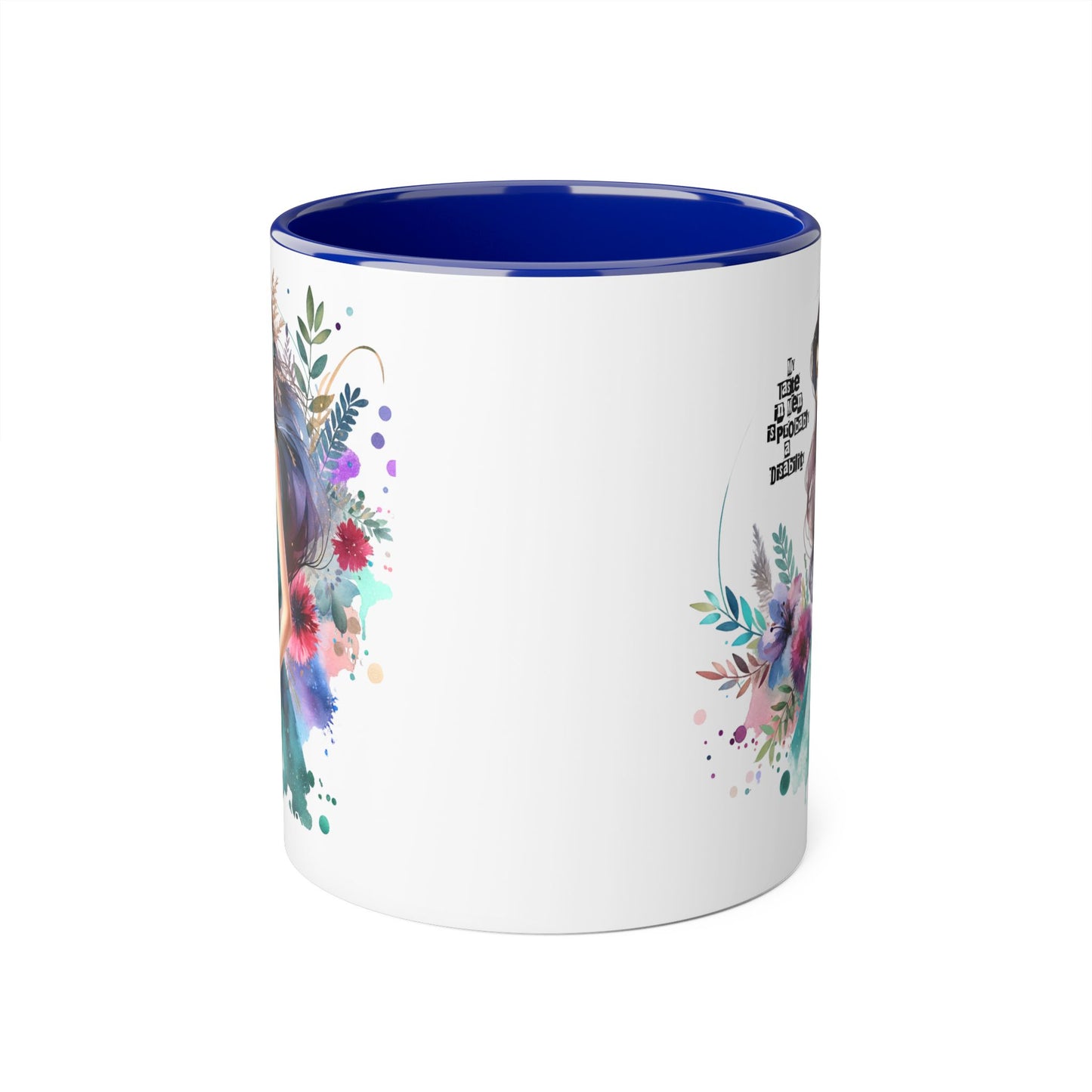 Funny Accent Mug - My Taste in Men is Probably a Disability Humor 11oz Cup