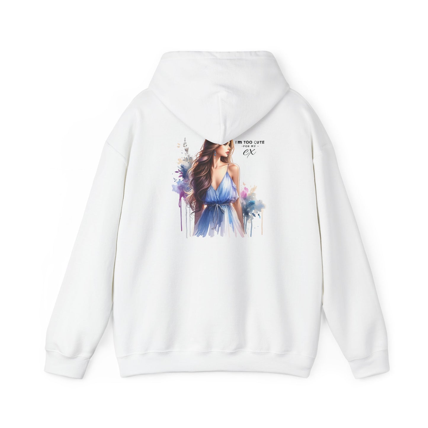 I'm Too Cute For My Ex Stylish Artistic Hoodie, Cozy Sweatshirt for All Occasions, Perfect Gift for Fashion Lovers, Trendy Layering Essential, Great for Holidays