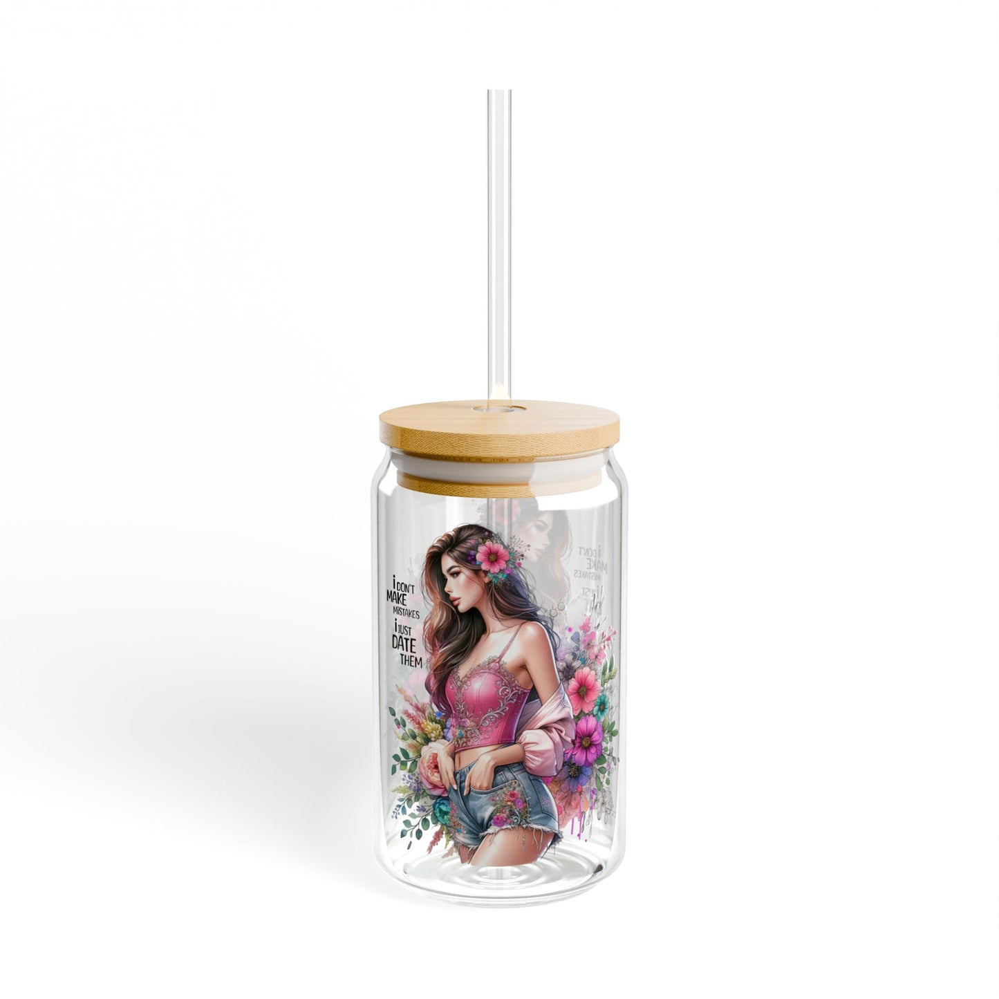 I Don't Make Mistakes, I Date Them Floral Sipper Glass, Drinkware for Summer, Pink Floral Water Bottle, Eco-Friendly Glass Jar, Party Favors, Gift for Her
