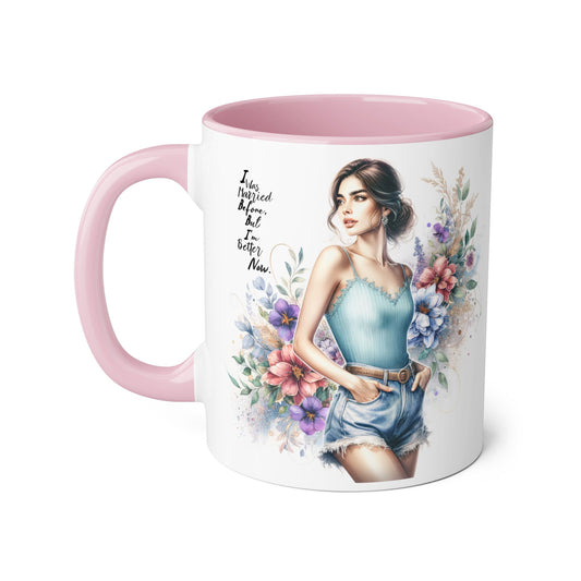 I Was Married Before But I'm Better Now Humoristic Floral Inspirational Accent Mug, Coffee Cup for Motivation, Gift for Friends, Home Decor, Tea Mug, Office Accessories