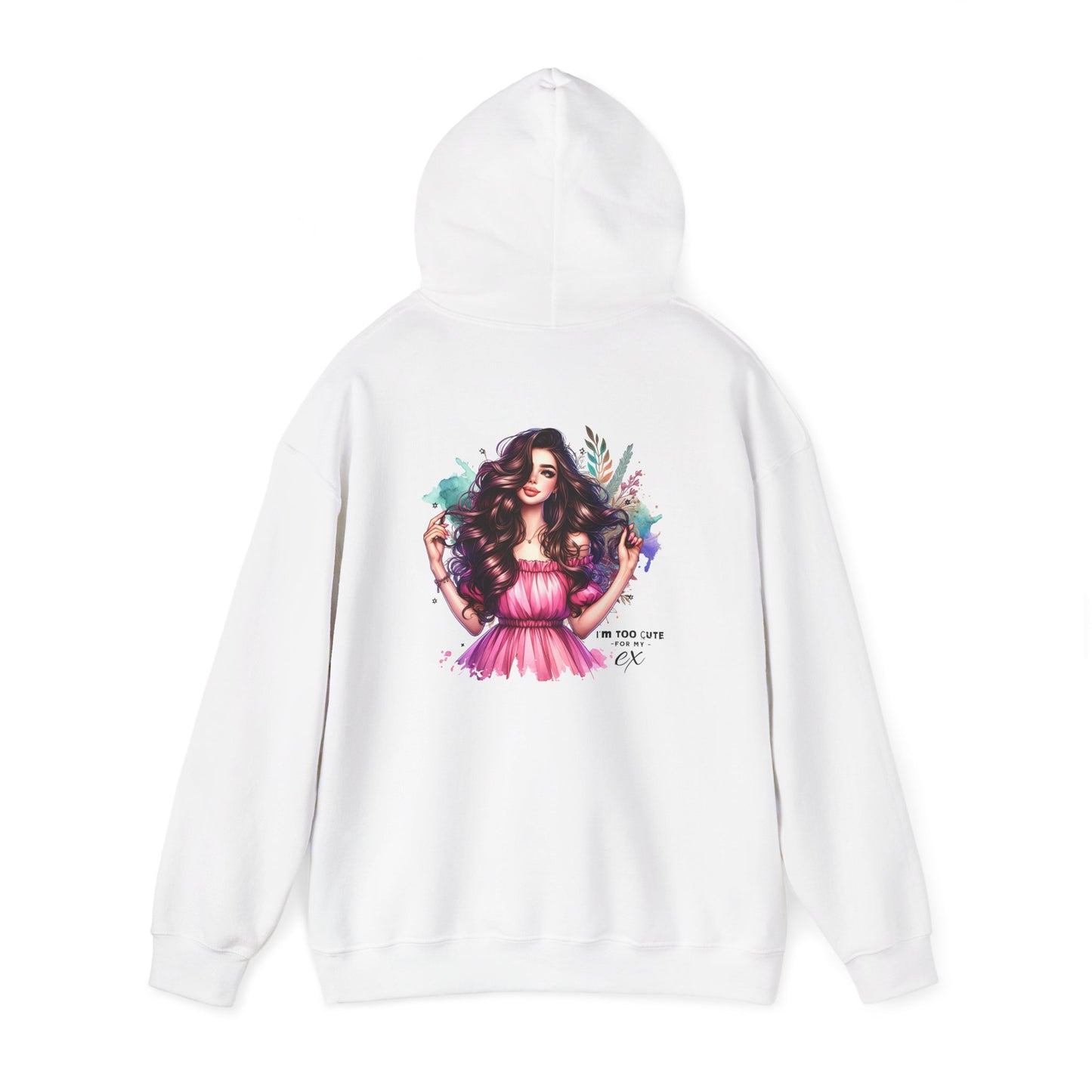 I'm Too Cute For My Ex Colorful Artistic Hooded Sweatshirt, Trendy Unisex Hoodie, Gift for Art Lovers, Cozy Fashion, Casual Streetwear