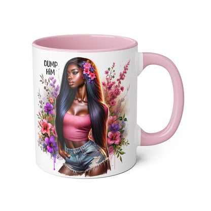 Coffee Mug - Dump Him