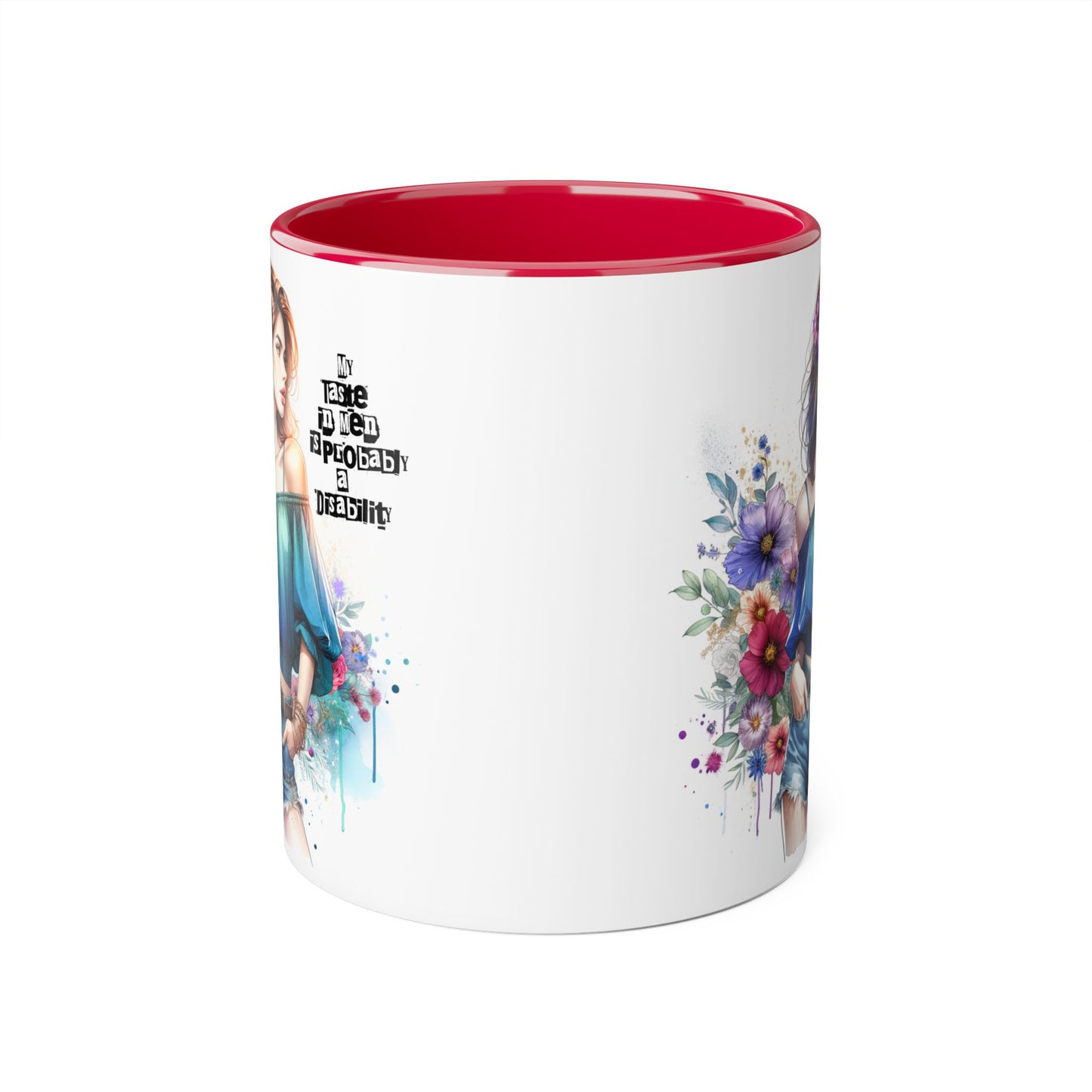Funny Accent Mug - My Taste in Men is Probably a Disability Humor 11oz Cup