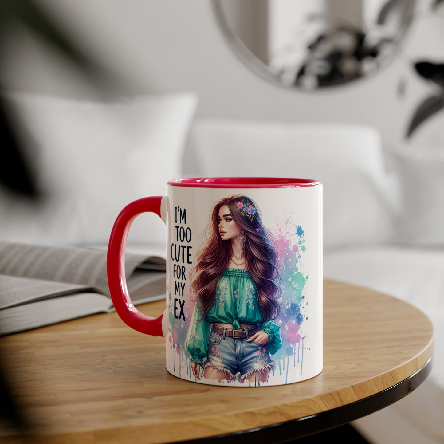 I'm Too Cute For My Ex Mug | Fun Coffee Mug | Accent Mug | Gift for Her | Cute Gift Idea | Sassy Humor Mug | 11oz