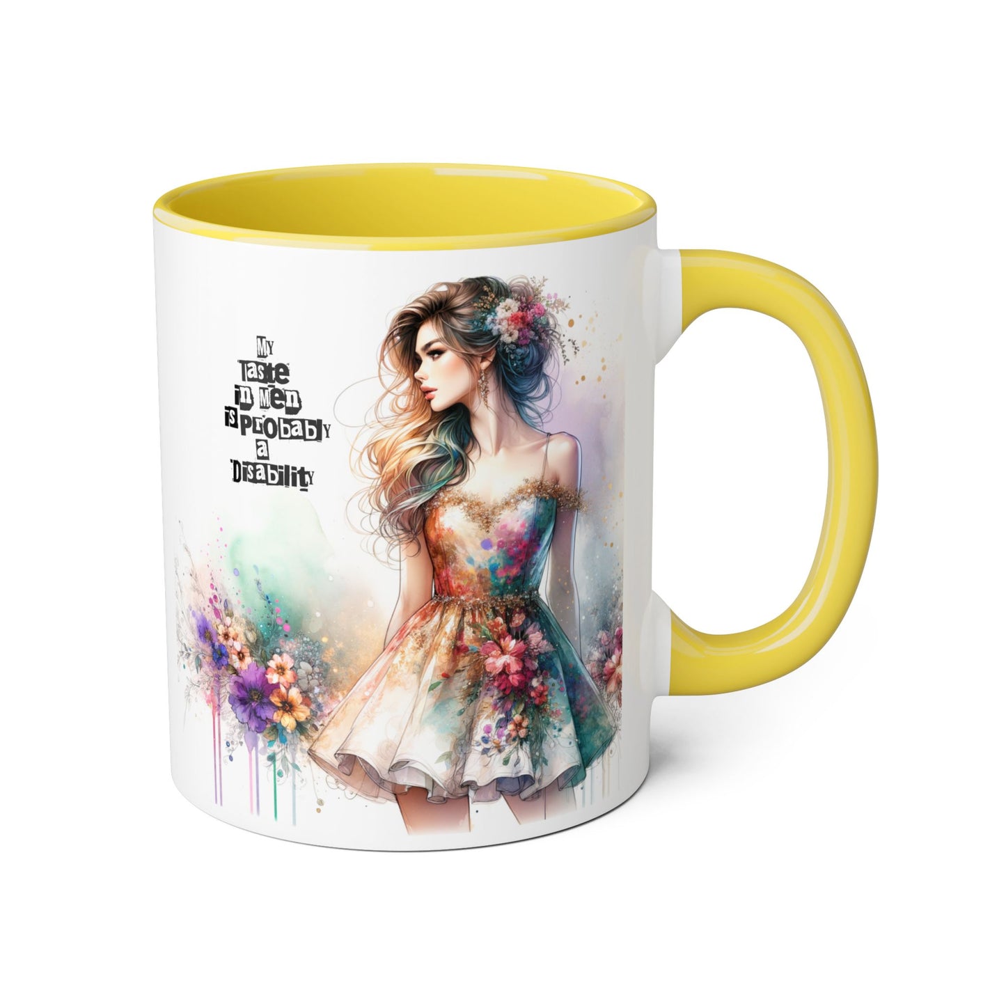Funny Accent Mug - My Taste in Men is Probably a Disability Humor 11oz Cup